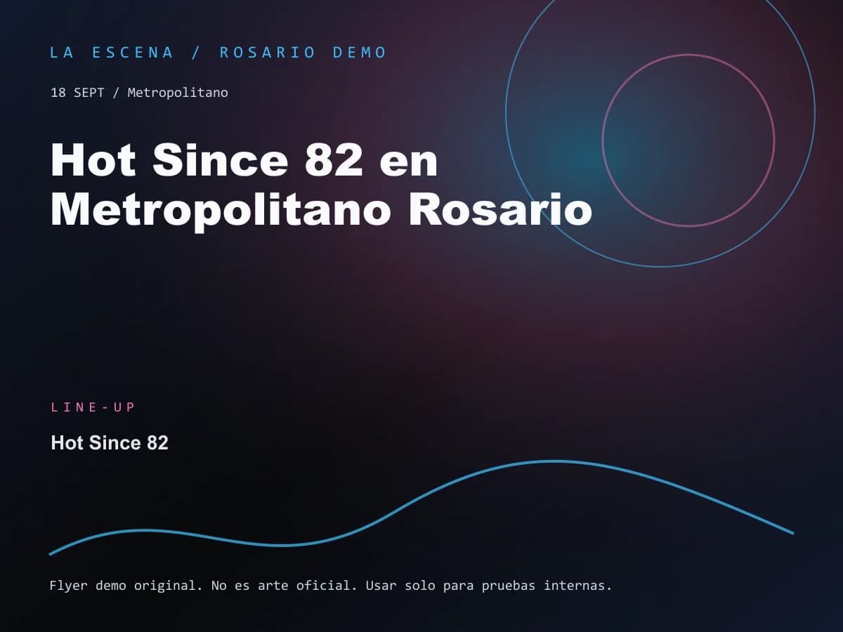 Hot Since 82 en Metropolitano Rosario