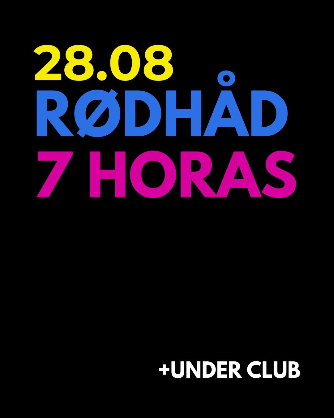 RØDHÂD 7 HORAS - + Under Club ( GASCÓN 1040 )