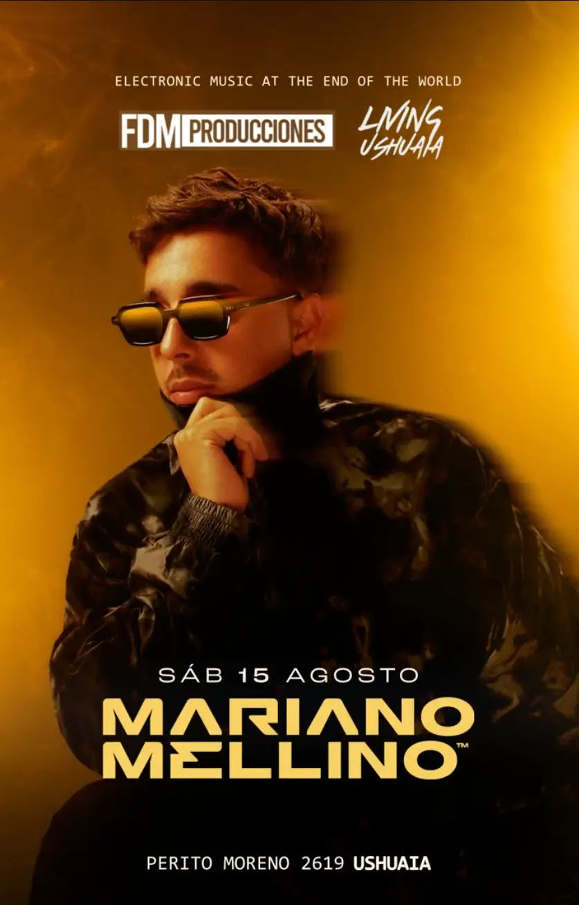 Mariano Mellino - FDMPRODUCCIONES X Living Ushuaia