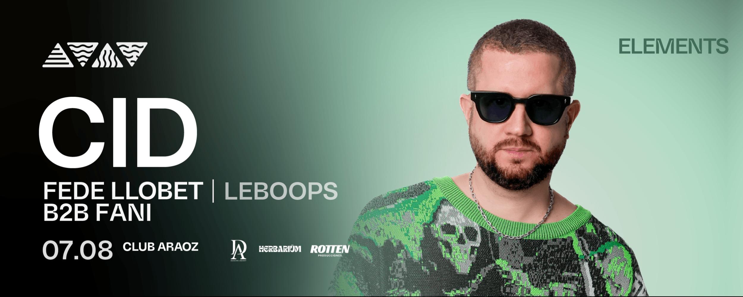 CID + Fede Llobet b2b Fani + Leboops