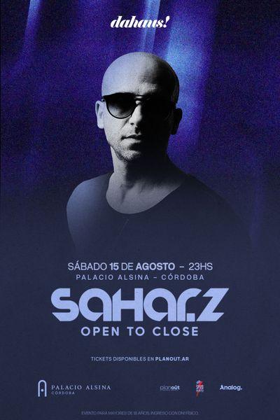 dahaus! presenta: Sahar Z (open to close) — Palacio Alsina