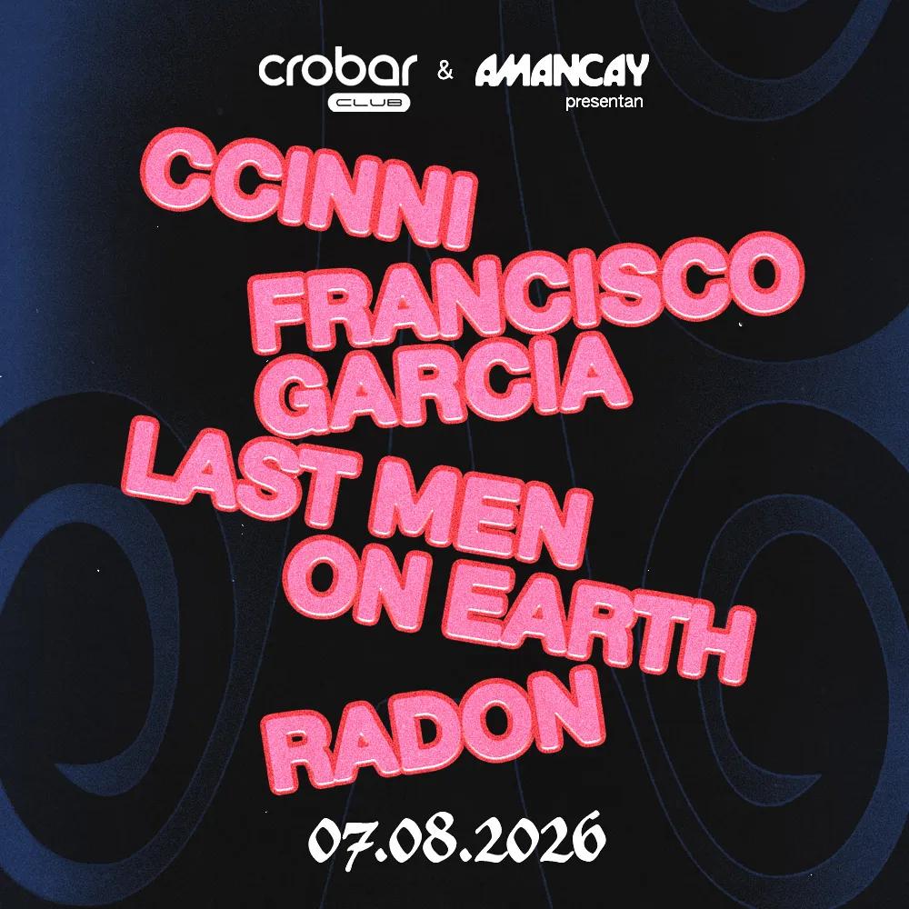 Crobar Club & Amancay presentan: Last Men On Earth