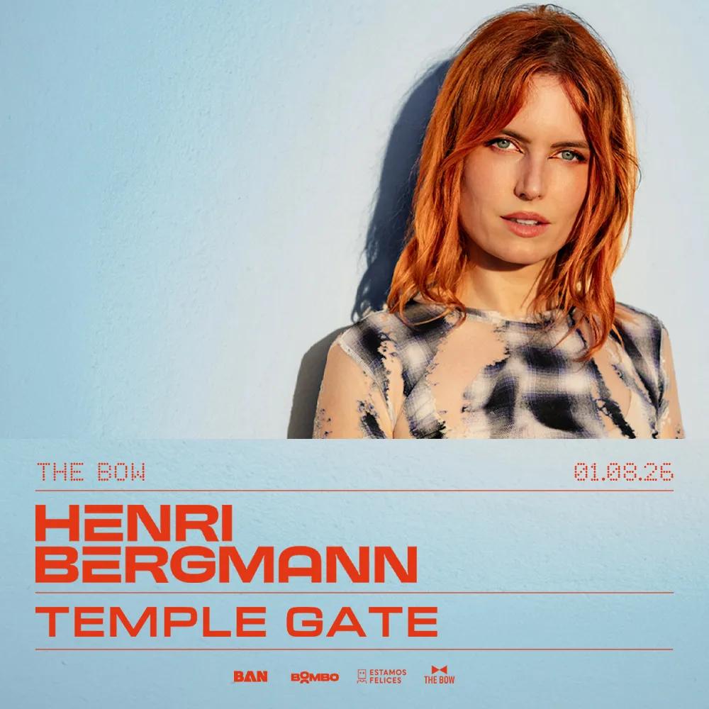 Henri Bergmann + Temple Gate en The Bow