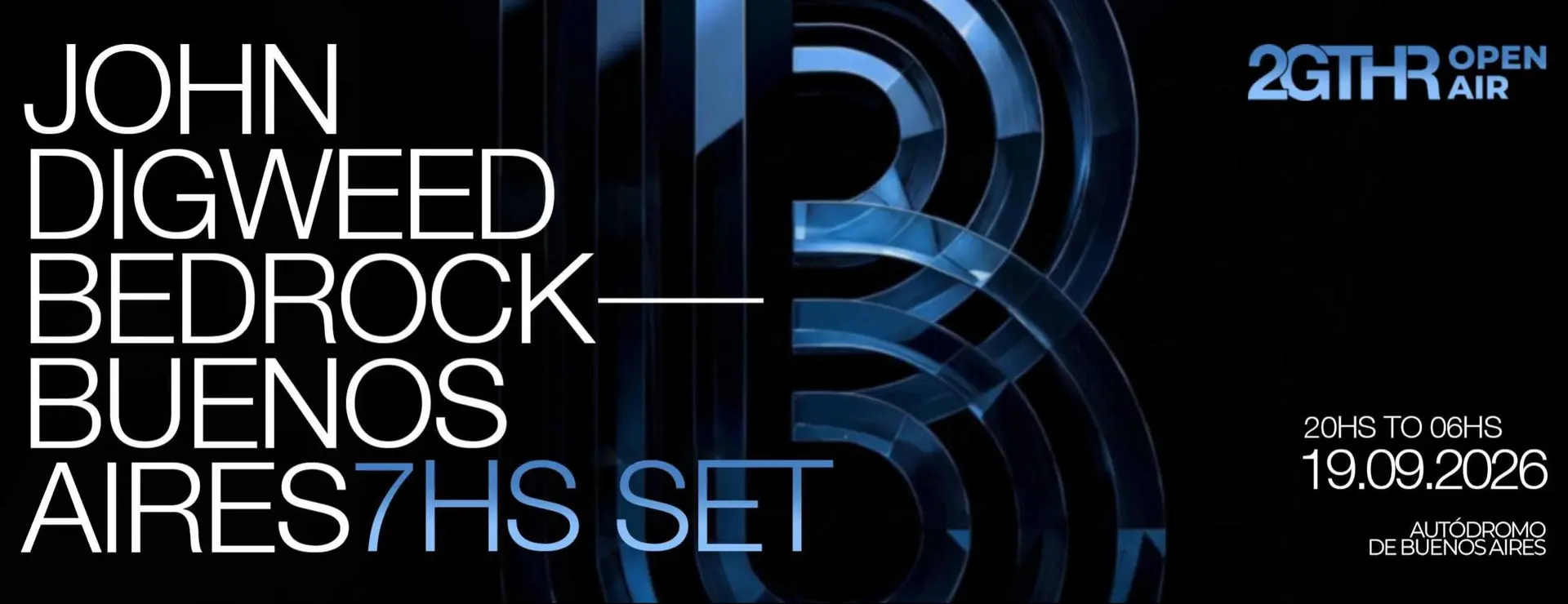 JOHN DIGWEED - BEDROCK BUENOS AIRES @ 2GTHR Open Air - 19/09/26