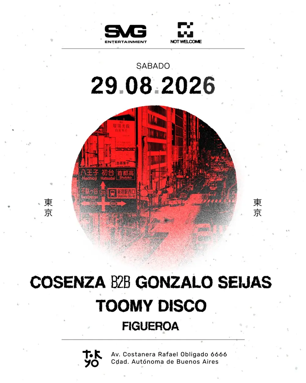 Cosenza b2b Gonzalo Seijas x Savage & Not Welcome, Tokyo Club, Palermo Buenos Aires