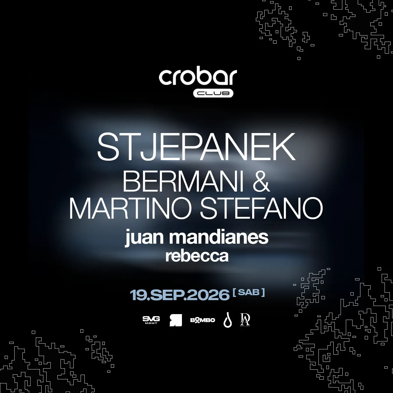 Crobar Club Pres.: Stjepanek, Bermani B2B Martino Stefano & More