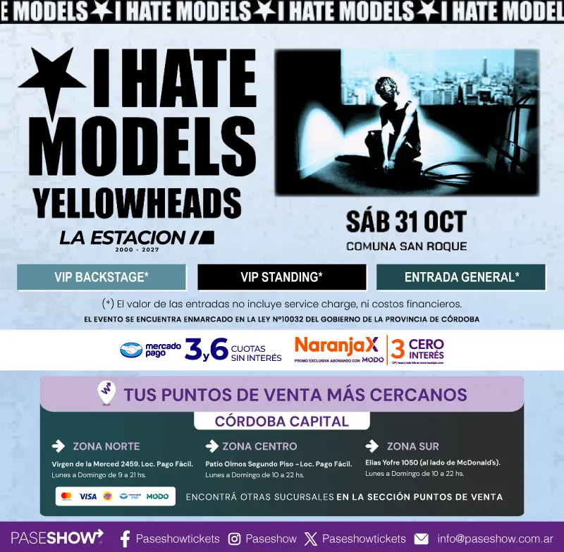 I HATE MODELS LA ESTACION 31 OCTUBRE