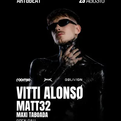 29.08 ART&BEAT - VITTI ALONSO - MATT32 - MAXI TABOADA - OPEN CALL