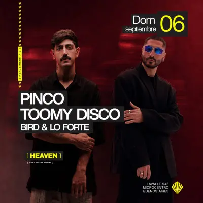 LIGNEE - DOMINGO 6 DE SEPTIEMBRE - PINCO - TOOMY DISCO - BIRD & LO FORTE