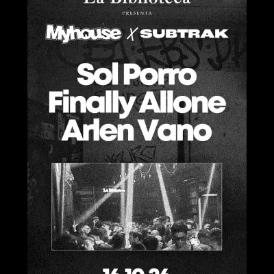 Viernes 16 de Octubre SOL PORRO & FINALLY ALLONE @LaBiblioteca x My House