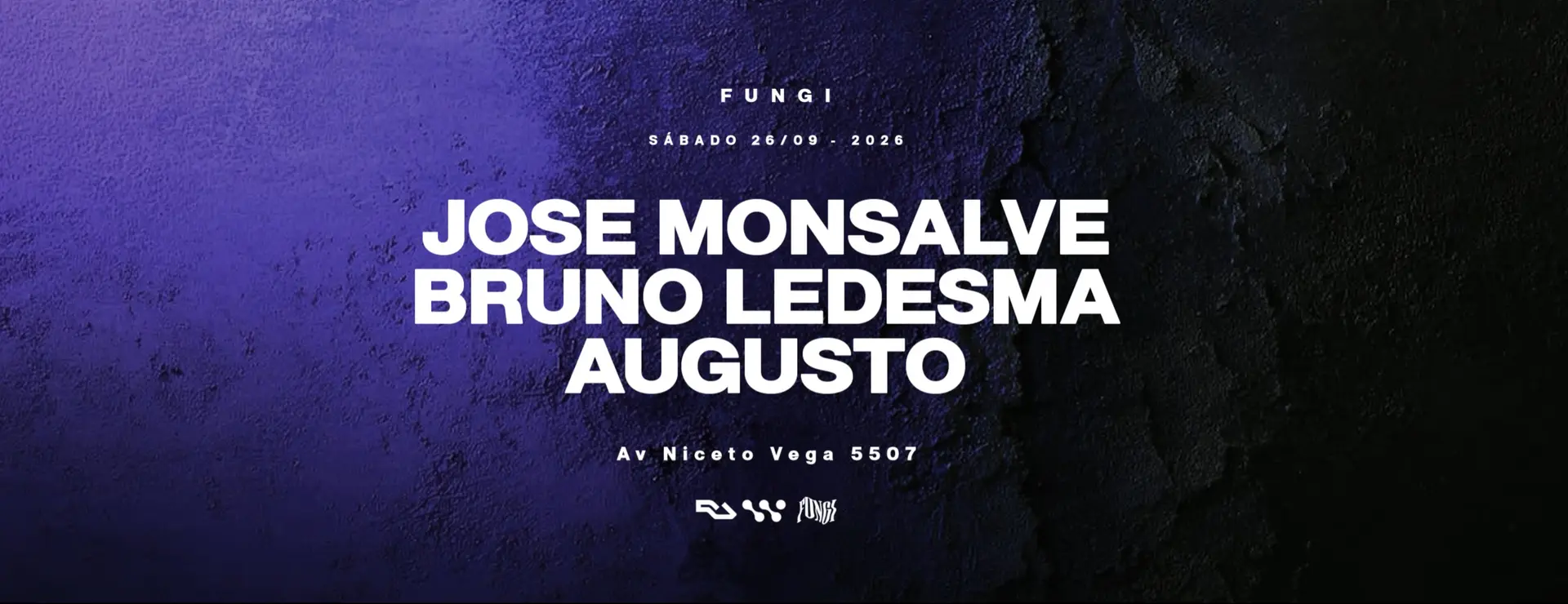 Fungi Pres. José Monsalve / Augusto / Bruno Ledesma