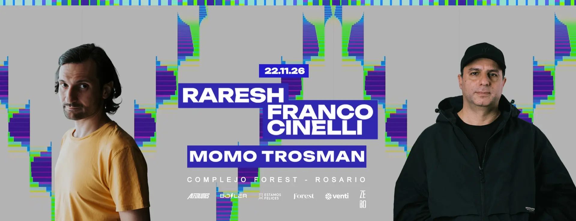 RARESH + FRANCO CINELLI + MOMO TROSMAN @ COMPLEJO FOREST