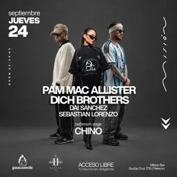 Pam Mac Allister | Dich Brothers | Sebastian Lorenzo & more
