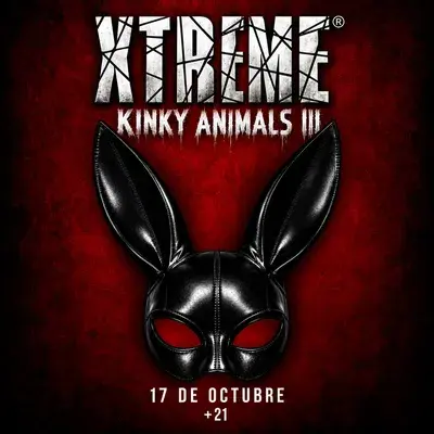 Xtreme - Octubre | Kinky Animals