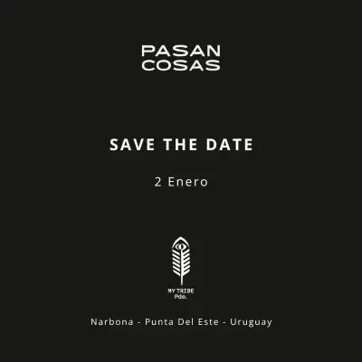 MY TRIBE -Pasan Cosas - Save The Date