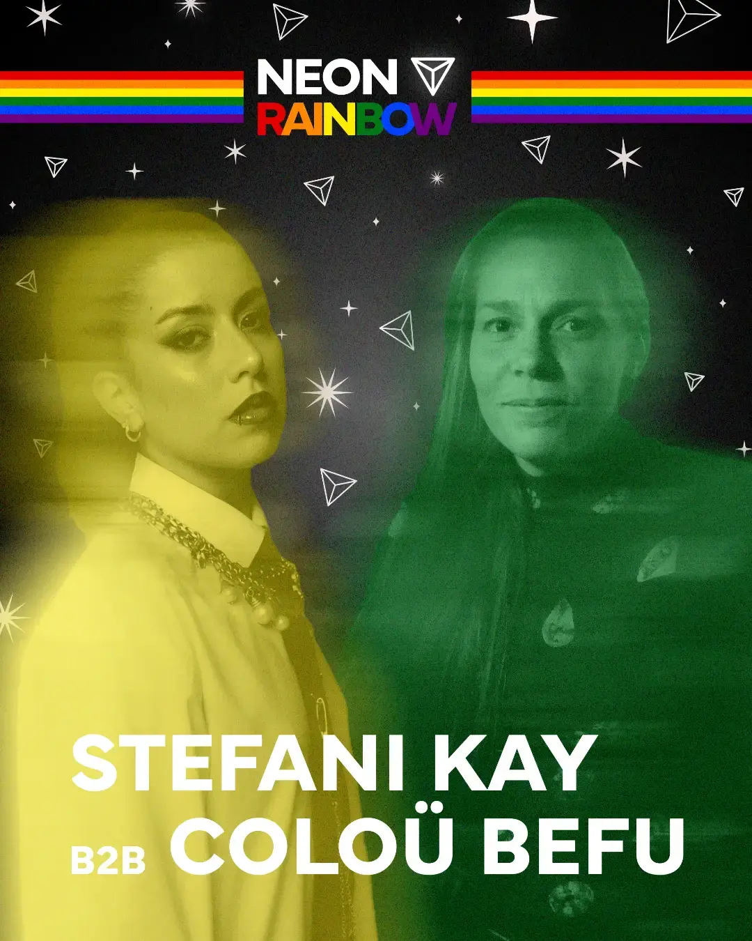 NEON RAINBOW Presents: STEFANI KAY B2B COLOÜ BEFU