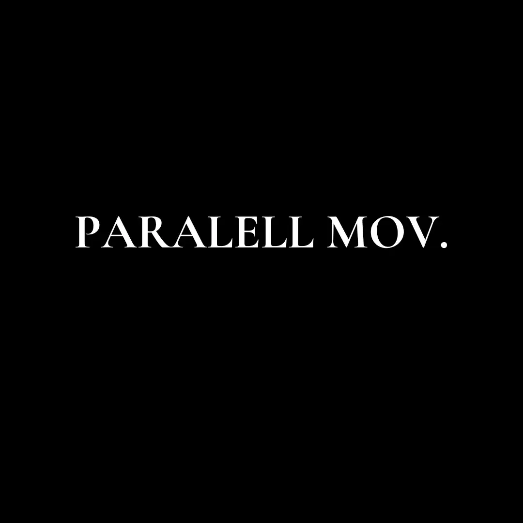 PARALELL MOV.