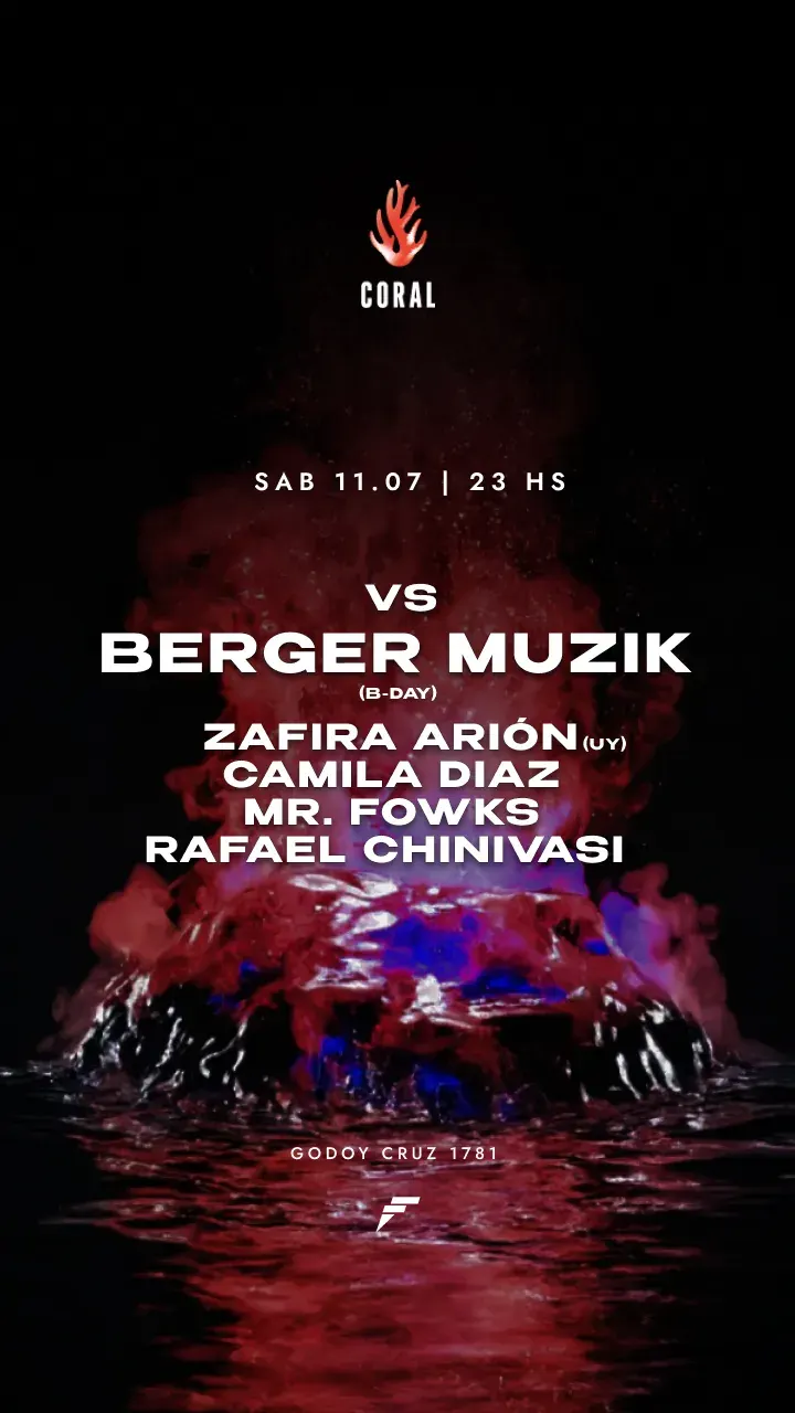 Coral pres. Zafira Arión, Mr. Fowks y Berger Muzik + invitados