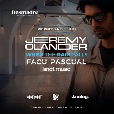 Desmadre Entretenimiento pres. Jeremy Olander, Landt Music y Facu Pascual