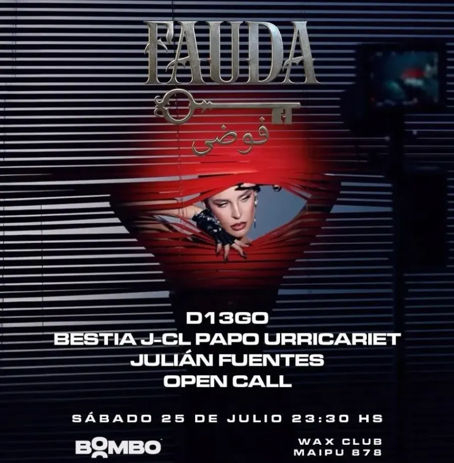 Fauda pres. Julian Fuentes, D13GO y Papo Urricariet + invitados