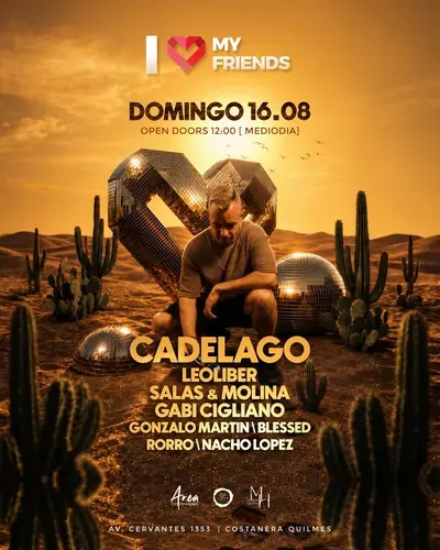 I Love My Friends pres. Leo Liber, Gonzalo Martin y Cadelago + invitados