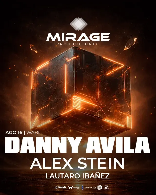 Mirage Producciones pres. Alex Stein, Lautaro Ibañez y Danny Avila