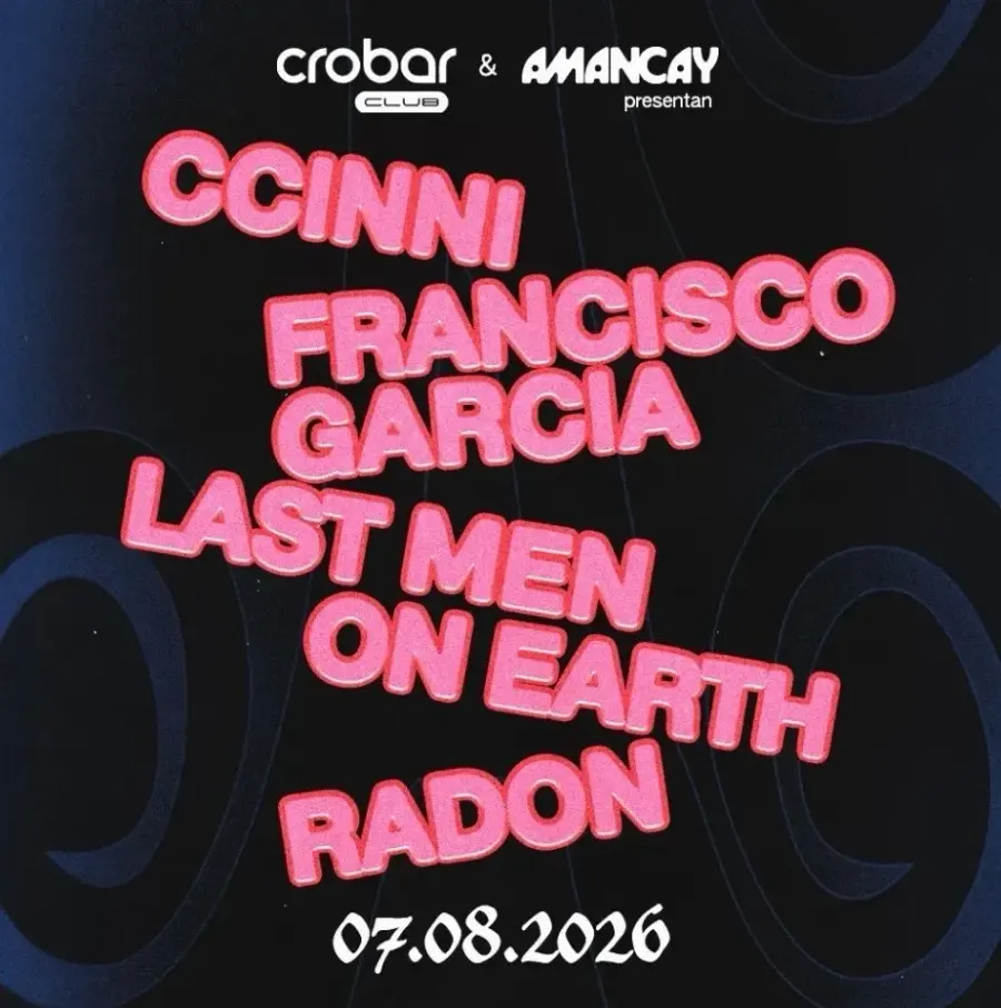 Radon, Ccinni y Last Men On Earth + invitados en Crobar